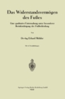 Das Widerstandsvermogen des Fues : Eine qualitative Untersuchung unter besonderer Berucksichtigung der Fubekleidung - eBook