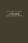 Urologie und ihre Grenzgebiete : Dargestellt fur Praktische Arzte - eBook