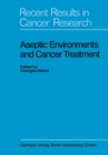 Aseptic Environments and Cancer Treatment - eBook