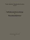 Selbstkostenberechnung fur Maschinenfabriken - eBook