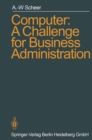 Computer: A Challenge for Business Administration - eBook