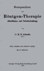 Kompendium der Rontgen-Therapie (Oberflachen- und Tiefenbestrahlung) - eBook