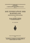 Die Innervation der Harnblase : Physiologie und Klinik - eBook