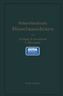 Schnellaufende Dieselmaschinen : Beschreibungen, Erfahrungen, Berechnung, Konstruktion und Betrieb - eBook