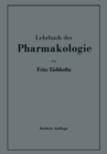 Lehrbuch der Pharmakologie im Rahmen einer allgemeinen Krankheitslehre : Fur praktische Arzte und Studierende - eBook