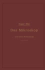 Das Mikroskop und seine Anwendung : Ein Leitfaden bei mikroskopischen Untersuchungen - eBook