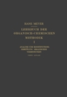 Lehrbuch der Organisch-Chemischen Methodik : Erster Band: Analyse und Konstitutions-Ermittlung Organischer Verbindungen - eBook