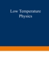 Low Temperature Physics I / Kaltephysik I - eBook
