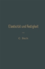 Elasticitat und Festigkeit : Die fur die Technik wichtigsten Satze und deren erfahrungsmassige Grundlage - eBook