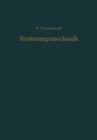 Stromungsmechanik : Grundlagen und technische Anwendungen - eBook