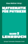 Mathematik fur Physiker : Basiswissen fur das Grundstudium der Experimentalphysik. Band 2 - eBook