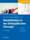 Rehabilitation in der orthopadischen Chirurgie : OP-Verfahren im Uberblick - Physiotherapie - Sporttherapie - eBook