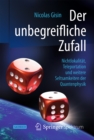 Der unbegreifliche Zufall : Nichtlokalitat, Teleportation und weitere Seltsamkeiten der Quantenphysik - eBook