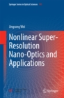 Nonlinear Super-Resolution Nano-Optics and Applications - eBook