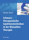 Schmerztherapeutische Injektionstechniken in der Manuellen Therapie - eBook