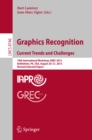 Graphics Recognition. Current Trends and Challenges : 10th International Workshop, GREC 2013, Bethlehem, PA, USA, August 20-21, 2013, Revised Selected Papers - eBook