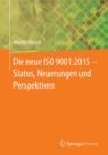 Die neue ISO 9001:2015 - Status, Neuerungen und Perspektiven - eBook