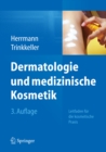 Dermatologie und medizinische Kosmetik : Leitfaden fur die kosmetische Praxis - eBook