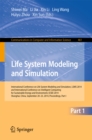 Life System Modeling and Simulation : International Conference on Life System Modeling and Simulation, LSMS 2014, and International Conference on Intelligent Computing for Sustainable Energy and Envir - eBook