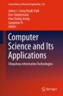 Computer Science and its Applications : Ubiquitous Information Technologies - eBook