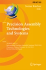 Precision Assembly Technologies and Systems : 7th IFIP WG 5.5 International Precision Assembly Seminar, IPAS 2014, Chamonix, France, February 16-18, 2014, Revised Selected Papers - eBook