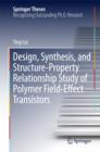 Design, Synthesis, and Structure-Property Relationship Study of Polymer Field-Effect Transistors - eBook