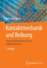 Kontaktmechanik und Reibung : Von der Nanotribologie bis zur Erdbebendynamik - eBook