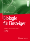 Biologie fur Einsteiger : Prinzipien des Lebens verstehen - eBook