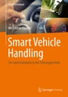 Smart Vehicle Handling - Test und Evaluation in der Fahrzeugtechnik - eBook