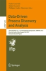 Data-Driven Process Discovery and Analysis : Third IFIP WG 2.6, 2.12 International Symposium, SIMPDA 2013, Riva del Garda, Italy, August 30, 2013, Revised Selected Papers - eBook