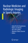 Nuclear Medicine and Radiologic Imaging in Sports Injuries - eBook