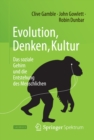 Evolution, Denken, Kultur : Das soziale Gehirn und die Entstehung des Menschlichen - eBook