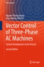 Vector Control of Three-Phase AC Machines : System Development in the Practice - eBook