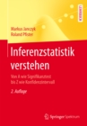 Inferenzstatistik verstehen : Von A wie Signifikanztest bis Z wie Konfidenzintervall - eBook