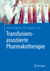 Transfusionsassoziierte Pharmakotherapie - eBook