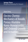 Electro-Chemo-Mechanics of Anodic Porous Alumina Nano-Honeycombs: Self-Ordered Growth and Actuation - eBook
