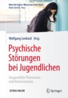 Psychische Storungen bei Jugendlichen : Ausgewahlte Phanomene und Determinanten - eBook