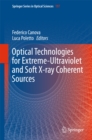 Optical Technologies for Extreme-Ultraviolet and Soft X-ray Coherent Sources - eBook