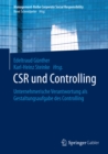 CSR und Controlling : Unternehmerische Verantwortung als Gestaltungsaufgabe des Controlling - eBook