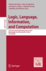 Logic, Language, Information, and Computation : 22nd International Workshop, WoLLIC 2015, Bloomington, IN, USA, July 20-23, 2015, Proceedings - eBook