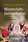 Wissenschaftskommunikation - Schlusselideen, Akteure, Fallbeispiele - eBook