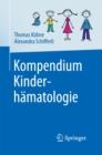 Kompendium Kinderhamatologie - eBook