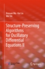 Structure-Preserving Algorithms for Oscillatory Differential Equations II - eBook