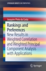 Rankings and Preferences : New Results in Weighted Correlation and Weighted Principal Component Analysis with Applications - eBook