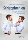 Schizophrenien : Ein Ratgeber fur Patienten und Angehorige - eBook