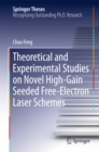 Theoretical and Experimental Studies on Novel High-Gain Seeded Free-Electron Laser Schemes - eBook