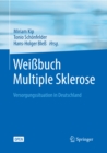 Weibuch Multiple Sklerose : Versorgungssituation in Deutschland - eBook