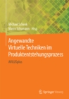 Angewandte Virtuelle Techniken im Produktentstehungsprozess : AVILUSplus - eBook