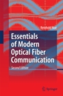 Essentials of Modern Optical Fiber Communication - eBook