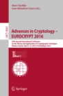 Advances in Cryptology - EUROCRYPT 2016 : 35th Annual International Conference on the Theory and Applications of Cryptographic Techniques, Vienna, Austria, May 8-12, 2016, Proceedings, Part I - eBook